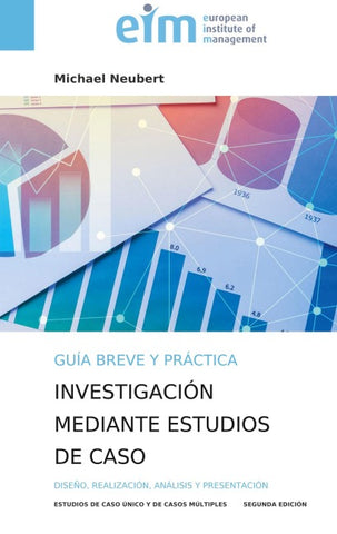 Guía breve y práctica para la investigación mediante estudios de caso