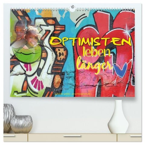 Optimisten leben länger (hochwertiger Premium Wandkalender 2027 DIN A2 quer), Kunstdruck in Hochglanz
