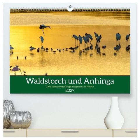 Waldstorch und Anhinga (hochwertiger Premium Wandkalender 2027 DIN A2 quer), Kunstdruck in Hochglanz
