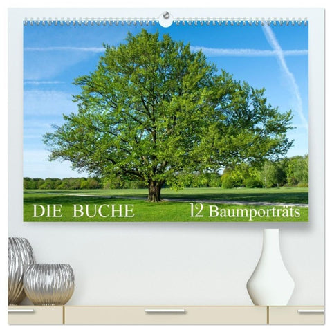 Die Buche: 12 Baumporträts (hochwertiger Premium Wandkalender 2027 DIN A2 quer), Kunstdruck in Hochglanz