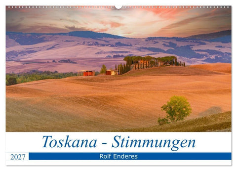 Toskana - Stimmungen (Wandkalender 2027 DIN A2 quer), CALVENDO Monatskalender
