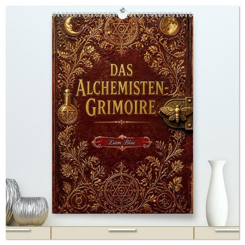 Das Alchemisten-Grimoire (hochwertiger Premium Wandkalender 2027 DIN A2 hoch), Kunstdruck in Hochglanz