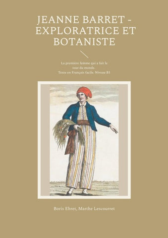 Jeanne Barret - Exploratrice et botaniste