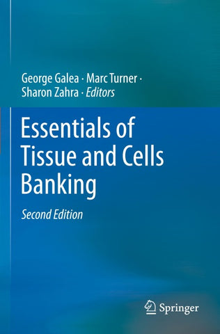 Essentials of Tissue and Cells Banking
