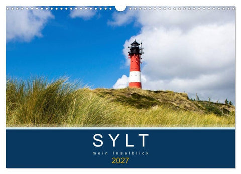 Sylt mein Inselblick (Wandkalender 2027 DIN A3 quer), CALVENDO Monatskalender