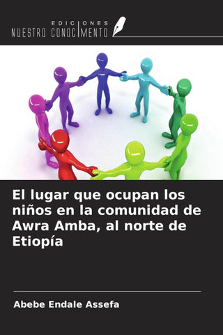 El lugar que ocupan los niños en la comunidad de Awra Amba, al norte de Etiopía