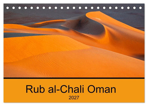 Rub al-Chali Oman (Tischkalender 2027 DIN A5 quer), CALVENDO Monatskalender