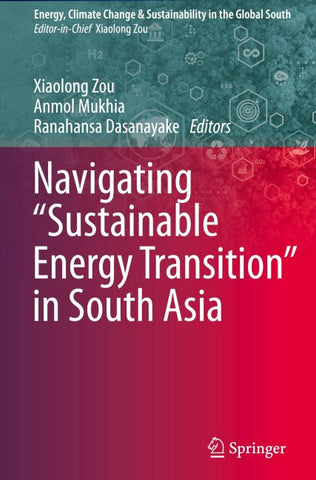 Navigating “Sustainable Energy Transition” in South Asia