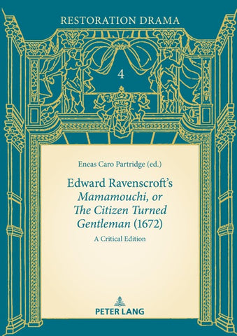 Edward Ravenscroft's «Mamamouchi, or The Citizen Turned Gentleman» (1672)