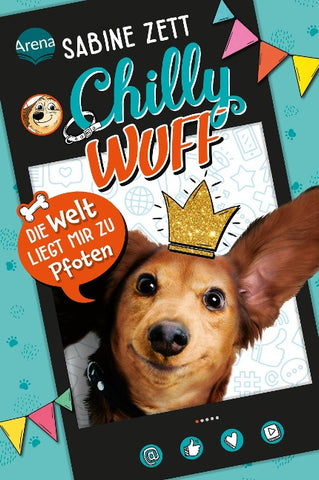 Chilly Wuff (1). Die Welt liegt mir zu Pfoten