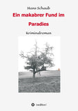 Ein makabrer Fund im Paradies