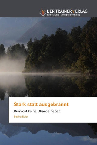 Stark statt ausgebrannt