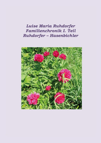 Familienchronik I. Teil, Ruhdorfer  Hasenbichler