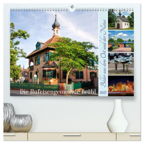 Die Hufeisengemeinde Brühl (hochwertiger Premium Wandkalender 2027 DIN A2 quer), Kunstdruck in Hochglanz