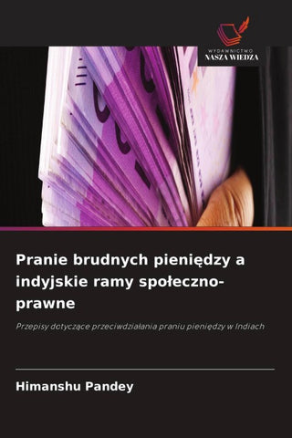 Pranie brudnych pieni¿dzy a indyjskie ramy spo¿eczno-prawne