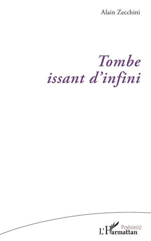 Tombe issant d'infini