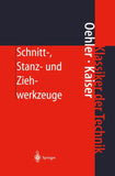 Schnitt-, Stanz- und Ziehwerkzeuge