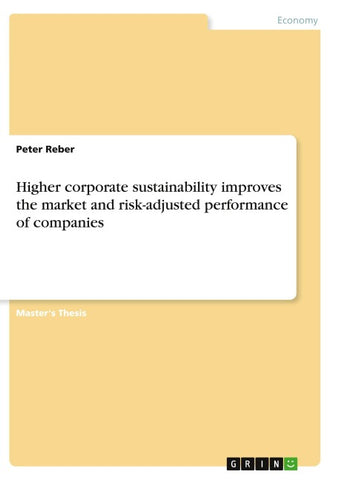 Higher corporate sustainability improves the market and risk-adjusted performance of companies