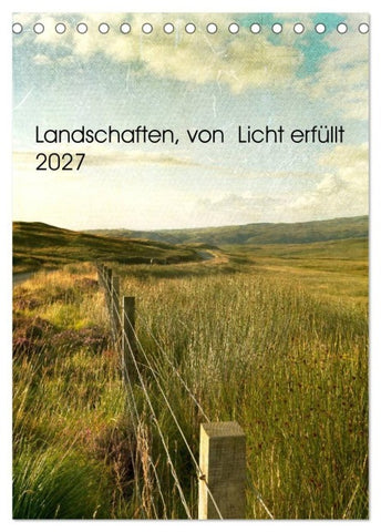 Landschaften, von Licht erfüllt (Tischkalender 2027 DIN A5 hoch), CALVENDO Monatskalender
