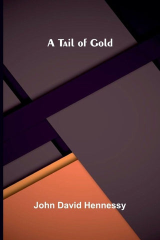 A Tail of Gold