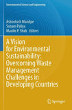 A Vision for Environmental Sustainability: Overcoming Waste Management Challenges in Developing Countries