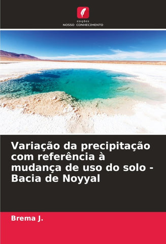 Variação da precipitação com referência à mudança de uso do solo - Bacia de Noyyal