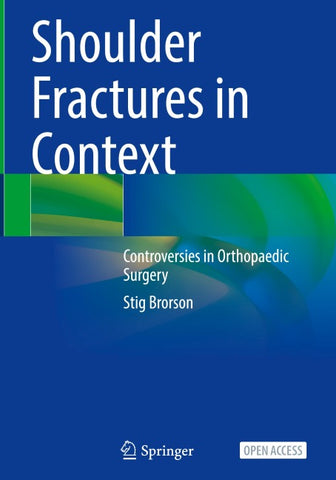 Shoulder Fractures in Context