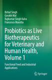 Probiotics as Live Biotherapeutics for Veterinary and Human Health, Volume 1