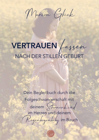 Vertrauen fassen nach der stillen Geburt