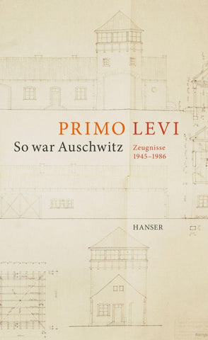 So war Auschwitz