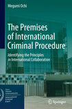 The Premises of International Criminal Procedure