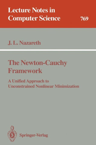 The Newton-Cauchy Framework