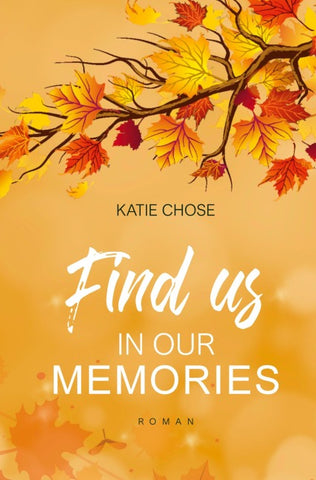 Find us in our memories
