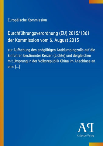 Durchführungsverordnung (EU) 2015/1361 der Kommission vom 6. August 2015