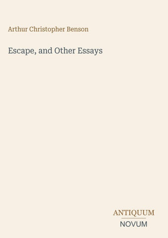 Escape, and Other Essays