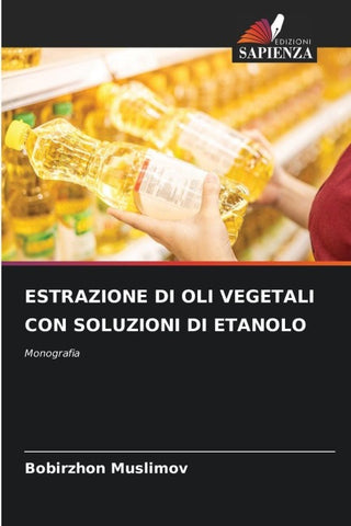 ESTRAZIONE DI OLI VEGETALI CON SOLUZIONI DI ETANOLO