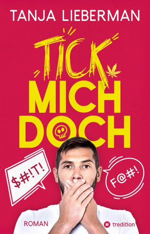 Tick mich doch