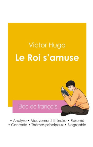 Réussir son Bac de français 2026 : Analyse de la pièce de théâtre Le Roi s'amuse de Victor Hugo