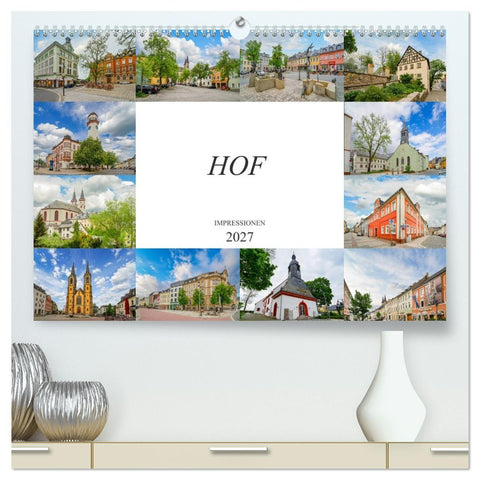 Hof Impressionen (hochwertiger Premium Wandkalender 2027 DIN A2 quer), Kunstdruck in Hochglanz