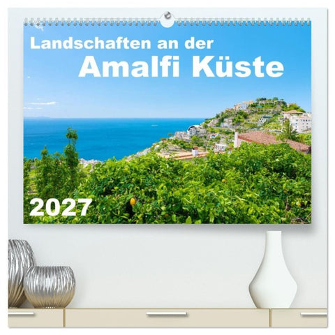 Landschaften an der Amalfi Küste (hochwertiger Premium Wandkalender 2027 DIN A2 quer), Kunstdruck in Hochglanz