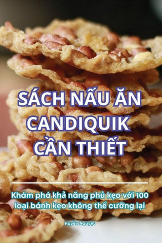 SÁCH N¿U ¿N CANDIQUIK C¿N THI¿T