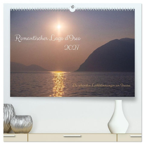 Romantischer Lago d'Iseo (hochwertiger Premium Wandkalender 2027 DIN A2 quer), Kunstdruck in Hochglanz