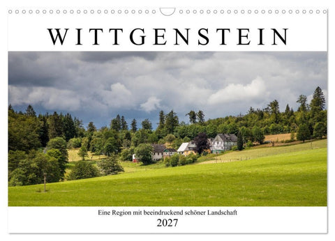 Wittgenstein - Eine Region mit beeindruckend schöner Landschaft (Wandkalender 2027 DIN A3 quer), CALVENDO Monatskalender
