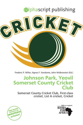 Johnson Park, Yeovil Somerset County Cricket Club