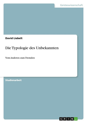 Die Typologie des Unbekannten