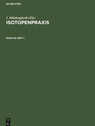 Isotopenpraxis. Band 18, Heft 1
