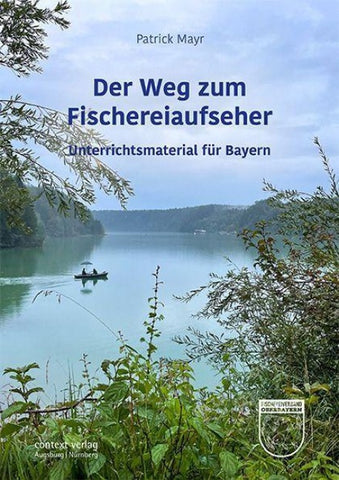 Der Weg zum Fischereiaufseher