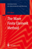 The Wave Finite Element Method