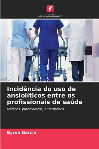 Incidência do uso de ansiolíticos entre os profissionais de saúde