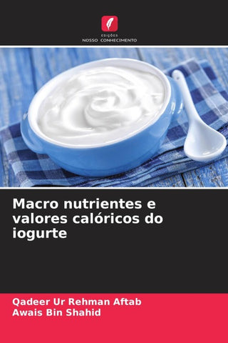 Macro nutrientes e valores calóricos do iogurte